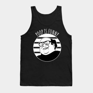 Poop is Funny Tank Top